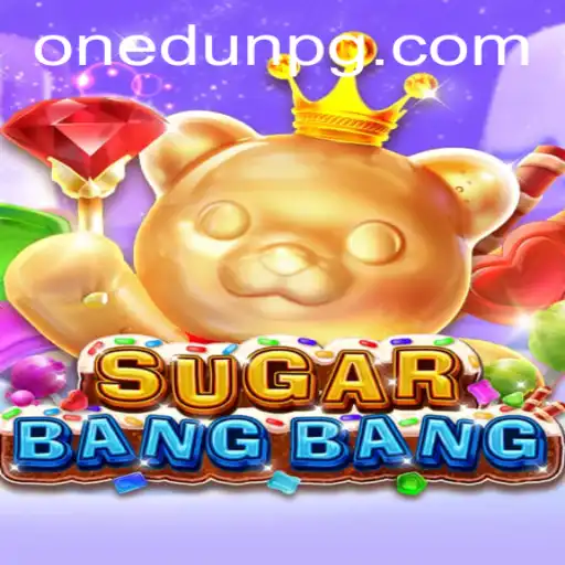 Explore the Exciting World of SUGARBANGBANG: A Thrilling Gaming Experience