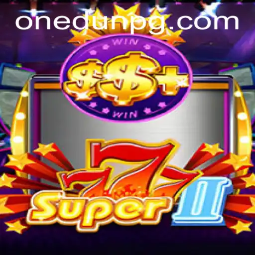 Discover the Thrills of Super777II and the Wonders of tht.bet
